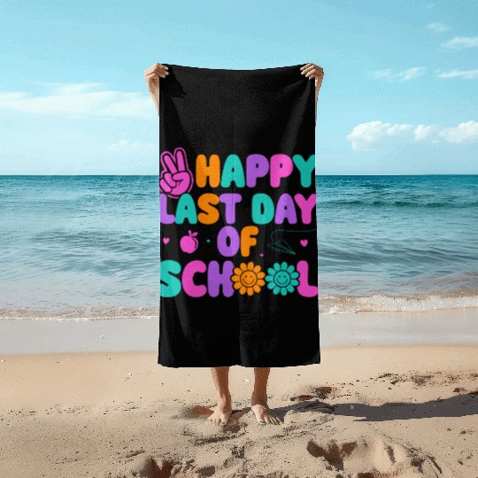 Happy Last Day Of School Teacher Summer Vacation Beach Towels