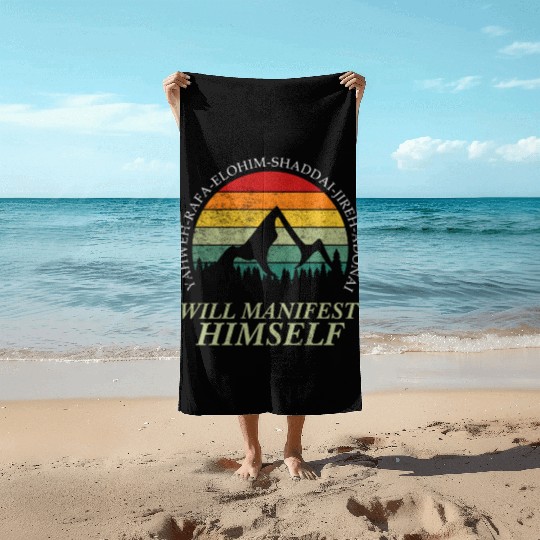 Yahweh - Will Manifest Himself Worshiper Inspiring Beach Towels