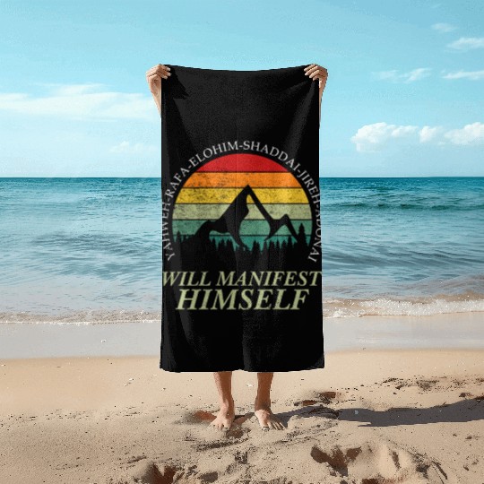 Yahweh - Will Manifest Himself Worshiper Inspiring Beach Towels