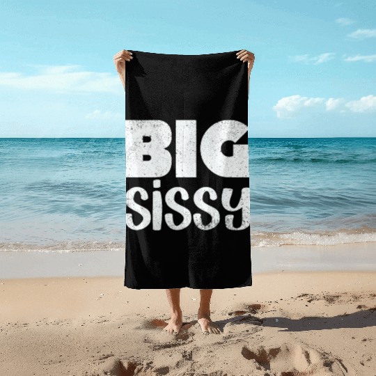 Big Sissy Beach Towels