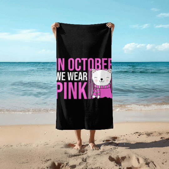 In October We Wear Pink Cute Cat Beach Towels