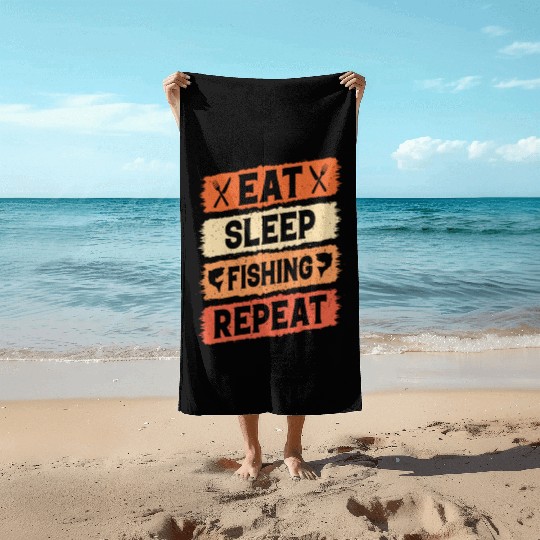 Eat Sleep Fishing Repeat | Angler motif | Fishing Beach Towels