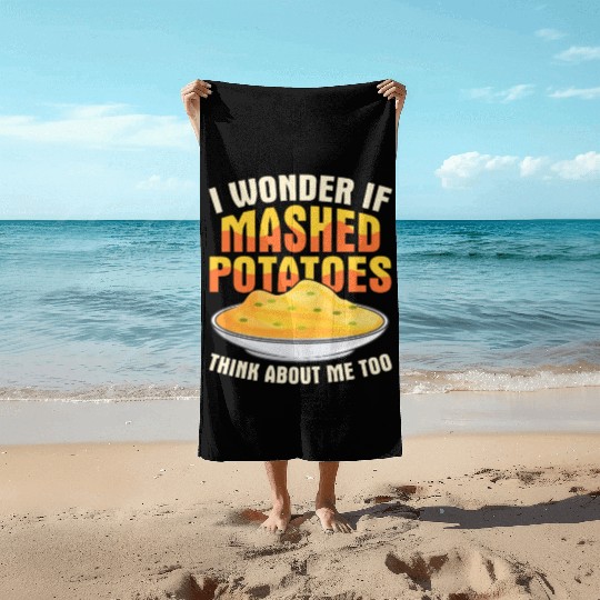 I Wonder If Mashed Potatoes Thanksgiving Food Beach Towels