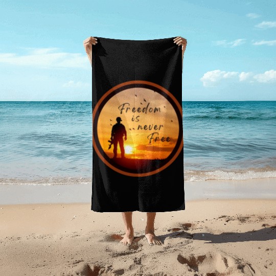 Freedom is Never Free, Veterans Beach Towels