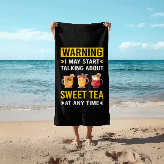 Warning Sweet Tea Beach Towels