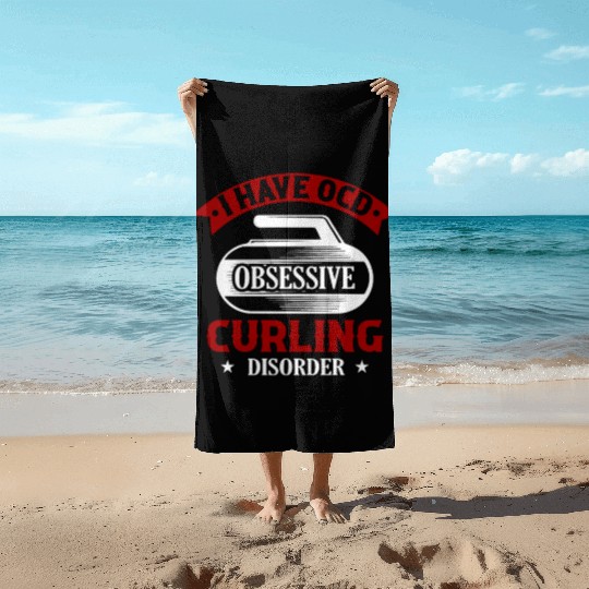 I Have OCD Obsessive Curling Disorder Ice Sport Cu Beach Towels