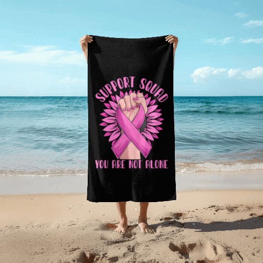 Support Squad You Are Not Alone Beach Towels