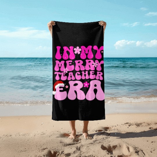 In my teacher era funny christmas education Beach Towels