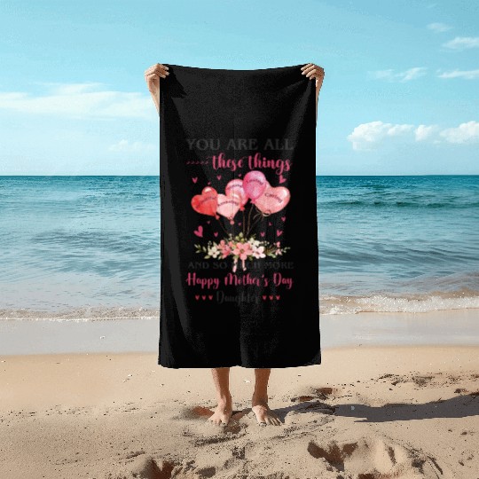 Heart Balloons Daughter Mother's Day Beach Towels