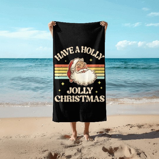 Have A Holly Jolly Christmas Beach Towels