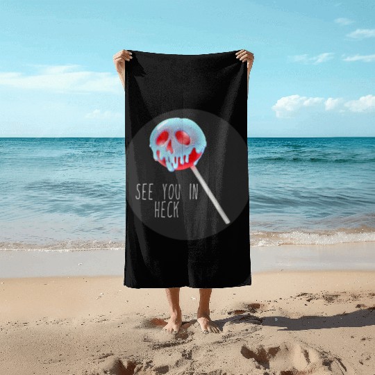 See You In Heck Poison Skull Candy Beach Towels