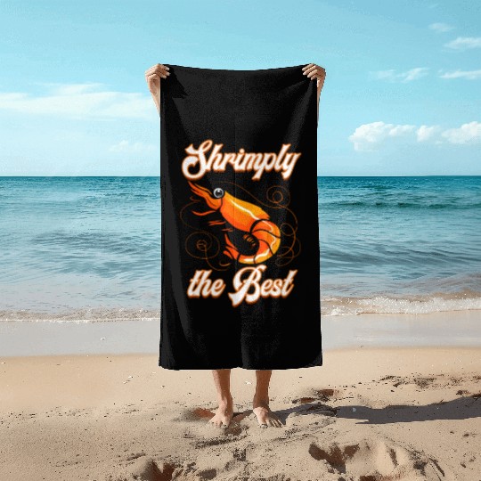 Funny shrimp food shrimp design for seafood chefs Beach Towels