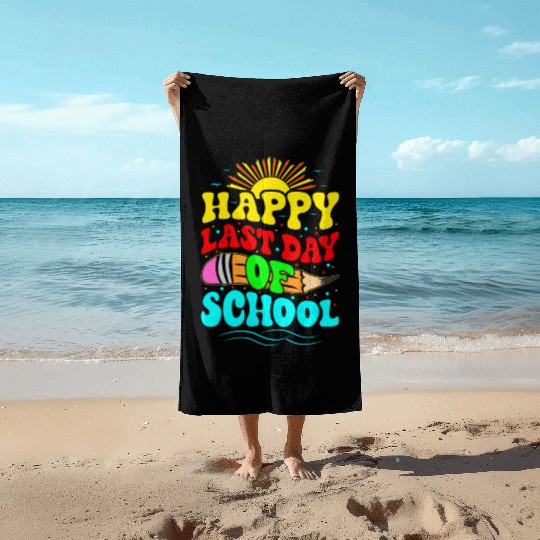 Happy Last Day Of School Teacher Students Groovy Beach Towels