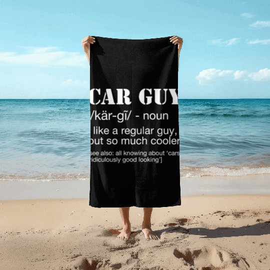 Car Guy Definition Funny Car Guy Beach Towels