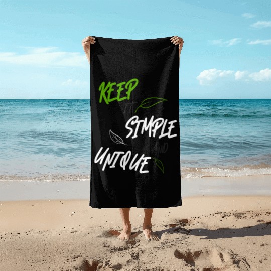 KEEP IT SIMPLE AND UNIQUE-WHITE GREEN LETTERING Beach Towels