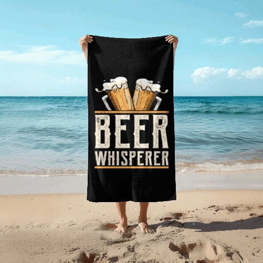 Beer Whisperer Homebrew Brewer Craft Beer Beach Towels