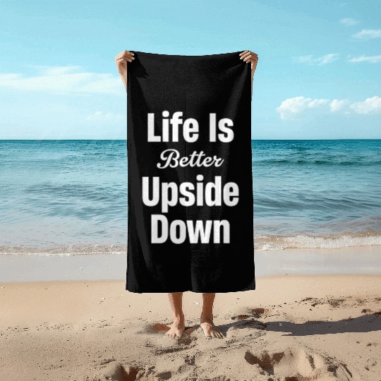 Life Is Better Upside Down Fitness Workout Beach Towels