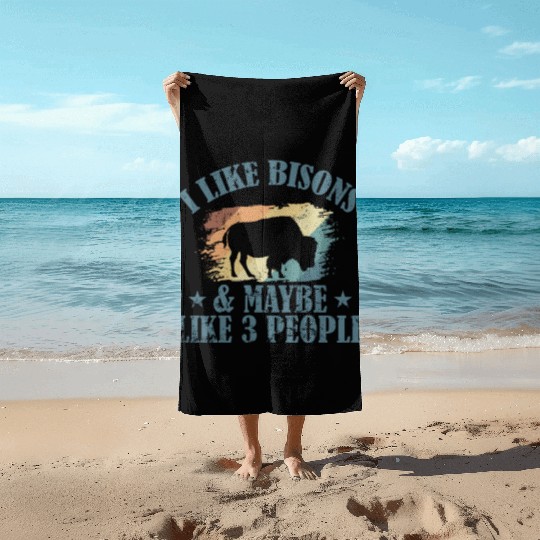 I Like Bisons and Maybe Like 3 People Beach Towels