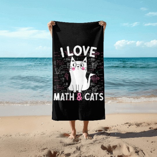 I Love Math and Cats Feline Lover Beach Towels