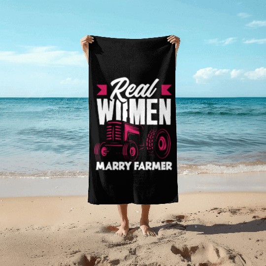 Real Women Marry Farmer Funny Farmer Gift Beach Towels