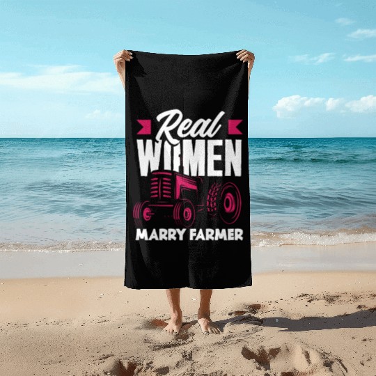 Real Women Marry Farmer Funny Farmer Gift Beach Towels