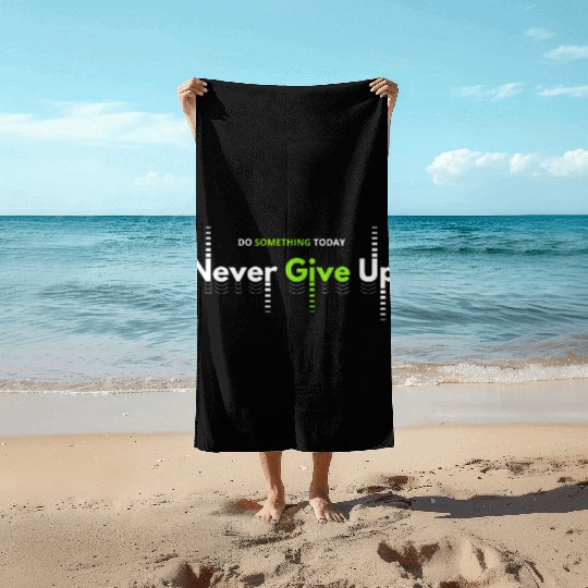 Men's And Women's Print Do Something Today Beach Towels