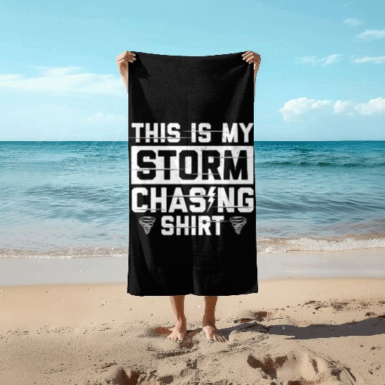 Storm Spotter | Storm Chaser Storm Warnings Gift Beach Towels