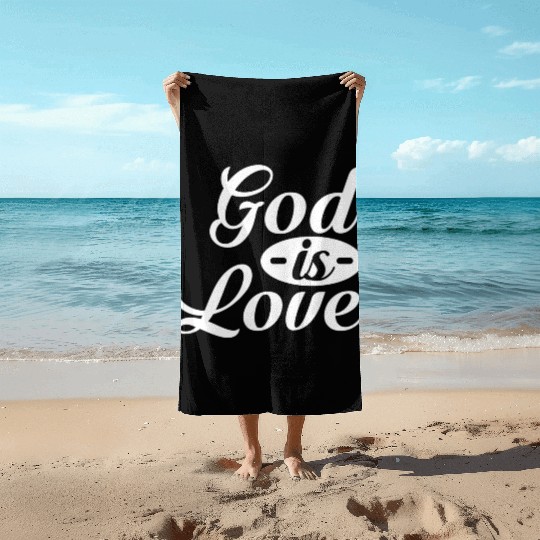 God Is Love Beach Towels