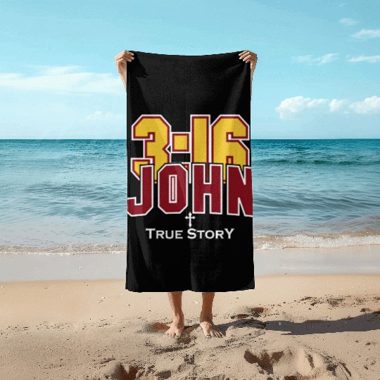 John 3:16 True Story Love Jesus Christian Beach Towels