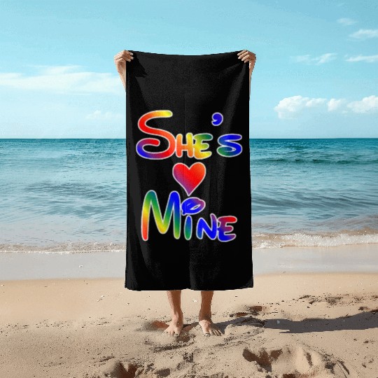 LGBT Pride I'm Her She's Mine Lesbian Couple Love Beach Towels