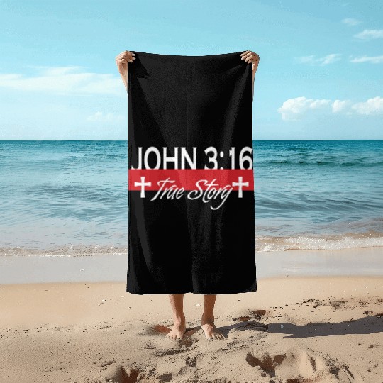 John 3:16 True Story Love Jesus Christian Beach Towels