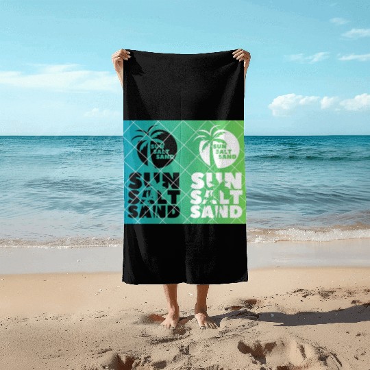 Salt, Sand & Sun salt in the air Beach Towels