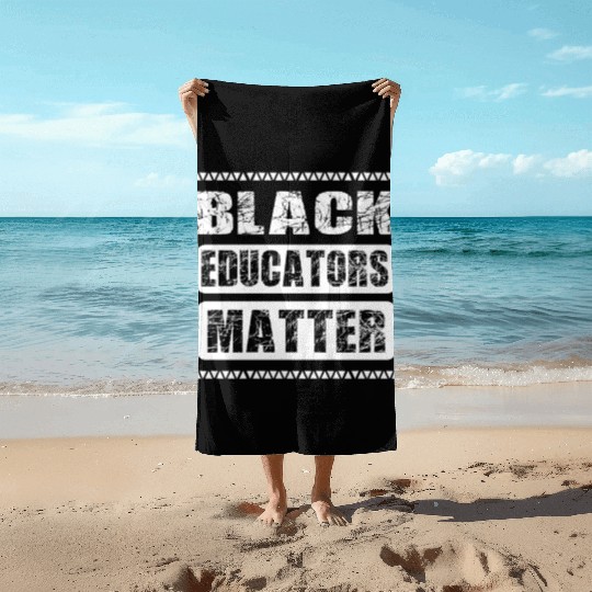 Black Educators Matter African History Teacher Men Beach Towels
