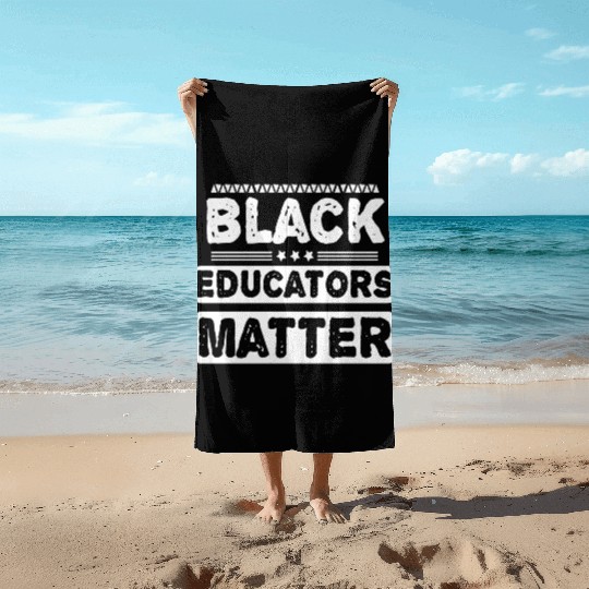 Black Educators Matter African History Teacher Men Beach Towels