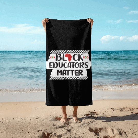 Black Educators Matter African History Teacher Men Beach Towels
