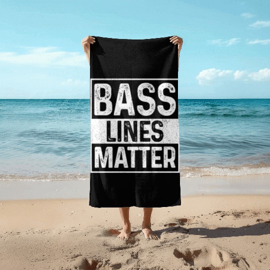 Bass Lines Matter Bass Player DnB Beach Towels