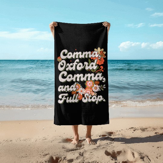 Oxford comma. For grammar students and teachers Beach Towels