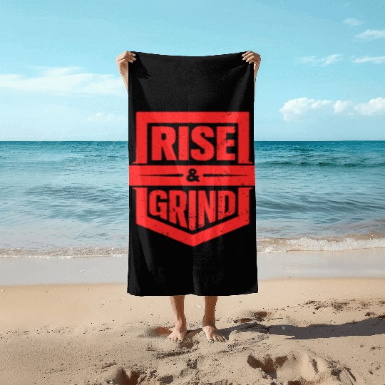 Rise and Grind Gym Typography Design Beach Towels