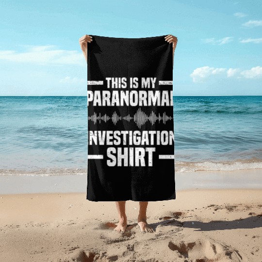 Ghost Hunters | Ghost Paranormal Ghost Gifts Beach Towels