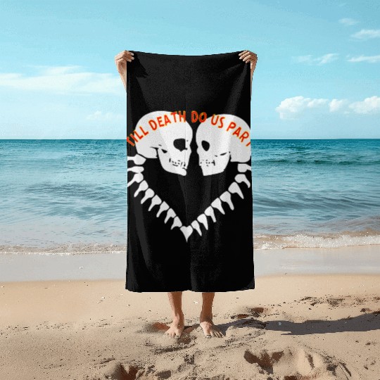 Skulls Till Death Do Us Part Heart © Beach Towels