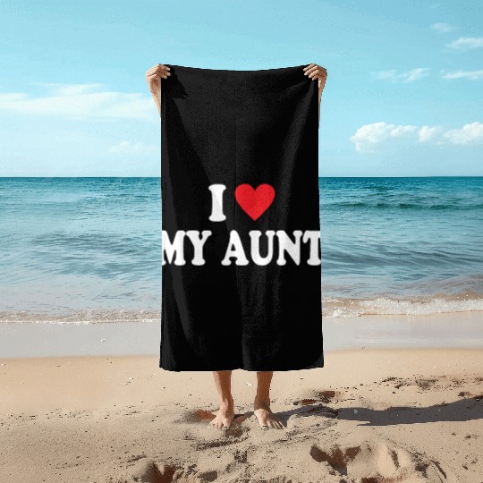 I Love My Aunt Beach Towels