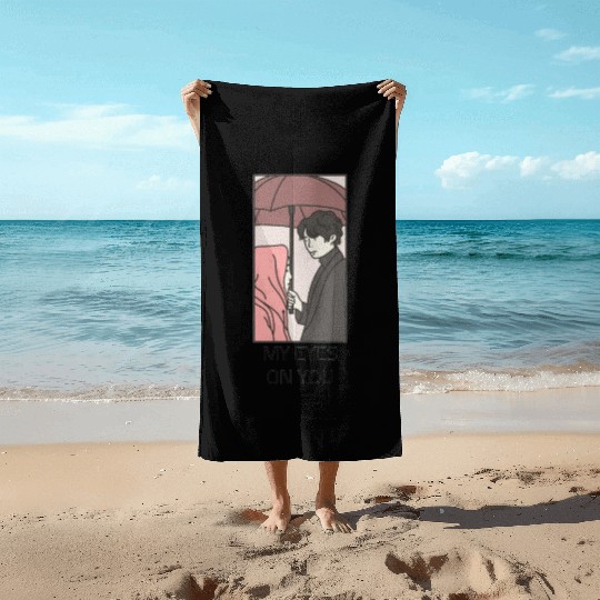 My Eyes On You Beach Towels