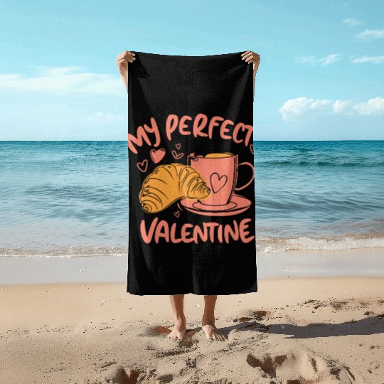 Coffee and Croissant | My Perfect Valentine Beach Towels