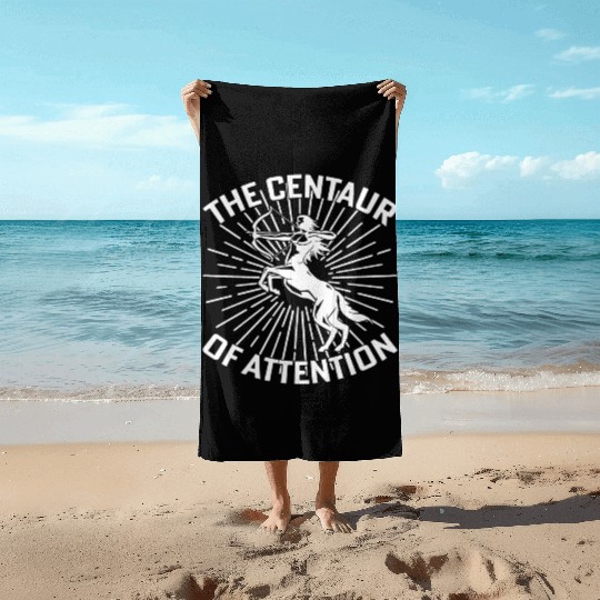 Centaur of Attention History Teacher Beach Towels