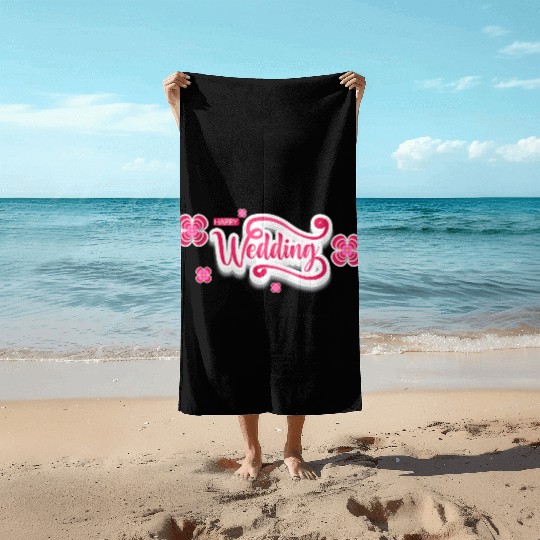 Happy Wedding Beach Towels