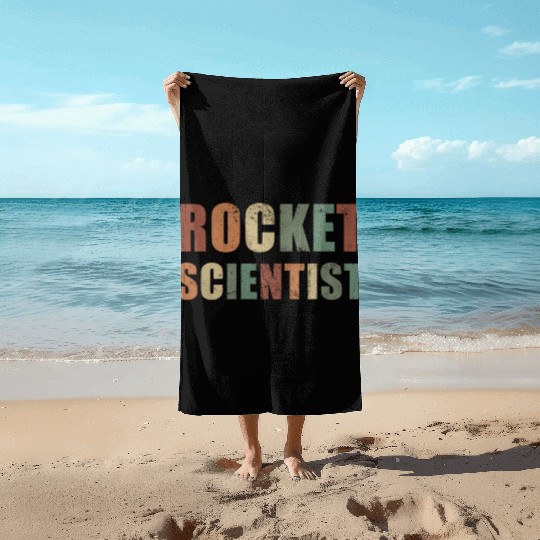 Rocket Scientist Aerospace Engineer Spaceship Beach Towels