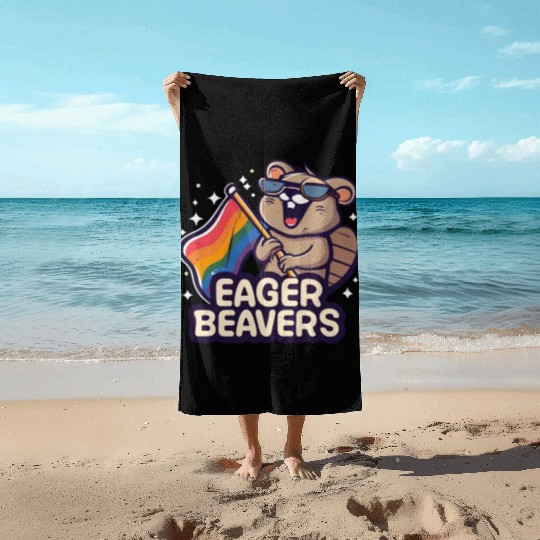 Eager Beavers with Pride LGBT Flag Beach Towels