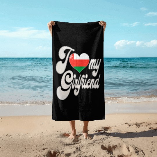 OmanI Love My Omani Girlfriend Beach Towels