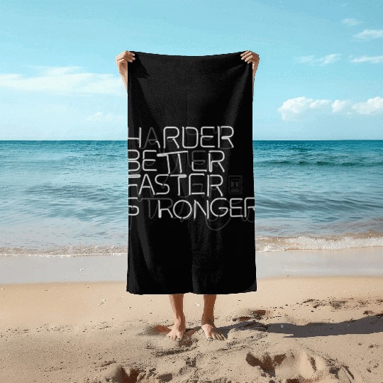 Harder Better Faster Stronger Punk Beach Towels