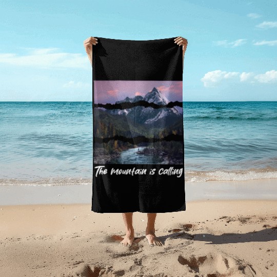 the mountain is calling Beach Towels